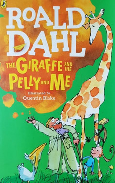 The Giraffe and the Pelly and Me