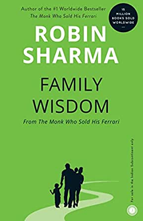 Family Wisdom from the monk who sold his farrari