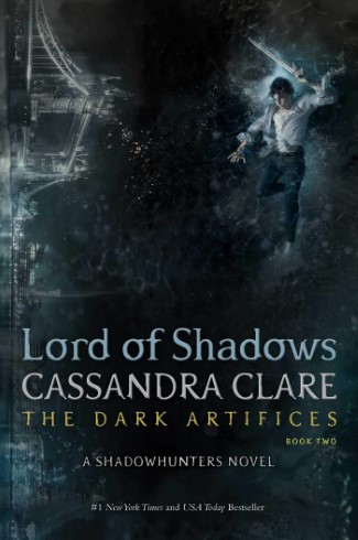 Lord Of Shadows - The Dark Artifices (Book Two)