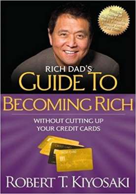 Rich Dads Guide to Becoming Rich without Cutting Up Your Credit Cards